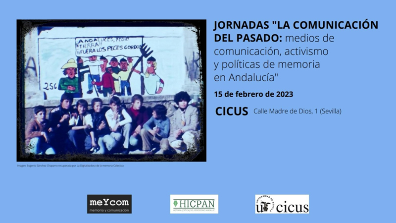 JORNADES | La comunicación del pasado: medios de comunicación, activismo y políticas de memoria en Andalucía