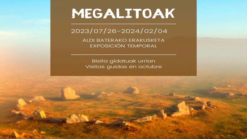 EXPOSICIÓN | Megalitoak. Espacios sagrados y referentes territoriales
