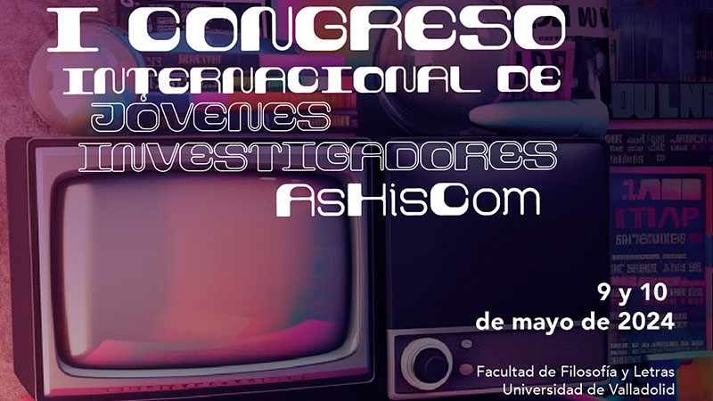 CONGRESO | I Congreso Internacional de Jóvenes Investigadores (AsHisCom)